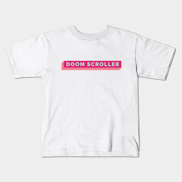 Doom scroller Kids T-Shirt by LetsOverThinkIt